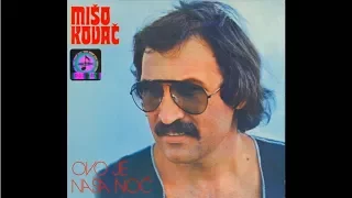 Mišo Kovač - Ostala je samo jedna pjesma - (Official Audio 1977)