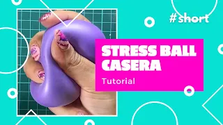 Tutorial de stress ball casera