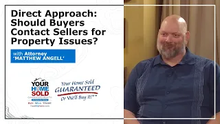 Direct Approach: Should Buyers Contact Sellers for Property Issues?