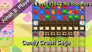 Candy Crush Saga Level 13843 No Boosters