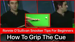 Ronnie O'Sullivan Snooker Tips For Beginners | How To Grip The Cue