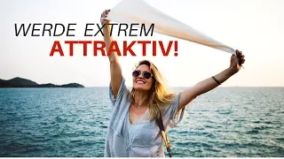 5 Psychologische Tipps, wie du extrem attraktiv wirst! | Attraktiver auf andere wirken