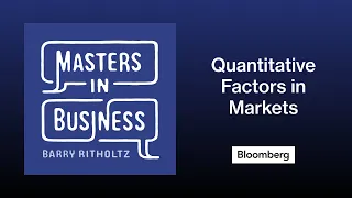 Andrew Slimmon on Quantitative Factors in Markets | Masters in Business