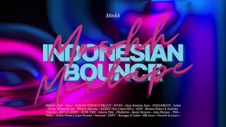 Indonesian Bounce l Moshh Mixtape