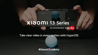 Take clear video in every motion with HyperOIS | Xiaomi Academy