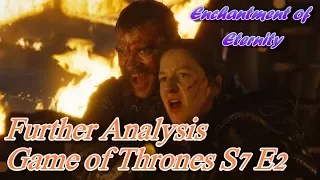 Game of Thrones Further Analysis S7 E2