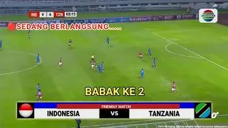 🔴 LIVE INDOSIAR ● TIMNAS INDONESIA VS TANZANIA ● International Friendly Match 2024