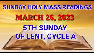 26 MARCH 2023  FIFTH SUNDAY OF LENT, YEAR A | ENGLISH HOLY MASS READINGS