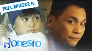 Full Episode 16 | Honesto