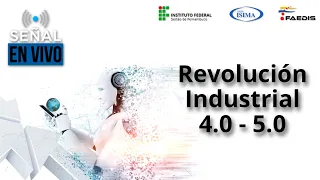 Revolución Industrial 4.0 - 5.0