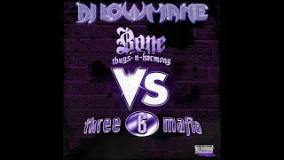 Dj Lowmane - Bone Thugs Vs Three 6 Mafia (Dragged Chopped Blended)
