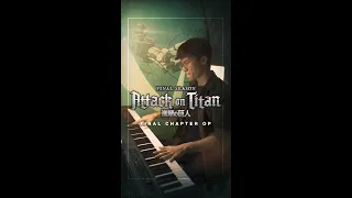 “Saigo no Kyojin (The Last Titan)” - Attack on Titan The Final Season FINAL CHAPTER OP (Piano Cover)