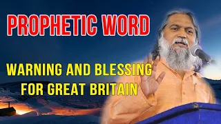 Sadhu Sundar Selvaraj - SHOCKING MESSAGE: WARNING AND BLESSING FOR GREAT BRITAIN