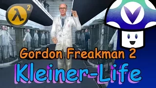 [Vinesauce] Vinny - Gordon Freakman 2: Kleiner-Life