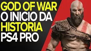 GOD OF WAR - PRIMEIROS 30 MINUTOS NA PS4 PRO - PT-PT