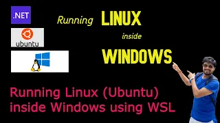 Running Linux inside Windows using WSL | Demo with .NET Core App running in WSL Ubuntu