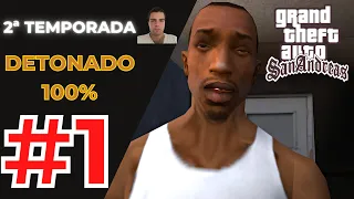 DETONADO GTA SAN ANDREAS 100% 2ª TEMPORADA #1 - APÓS 6 ANOS, VOLTAMOS PARA O MELHOR GTA DA FRANQUIA!