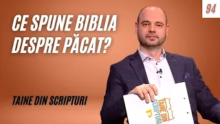 CE SPUNE BIBLIA DESPRE PĂCAT? | Taine din Scripturi | Ep. 94