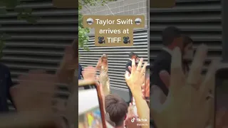 Taylor Swift arrives at #TIFF