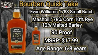 Bourbon Quick Take: Evan Williams 1783 Small Batch