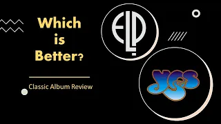 ELP or Yes | Which is Better?