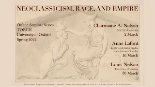 Neoclassicism, Race and Empire - Charmaine A. Nelson