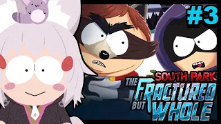 [ South Park : The Fractured But Whole #3 ] when do i meet the boyfriends  [ Phase - Connect ]