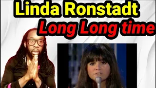 The pain is real...LINDA RONSTDAT LONG LONG TIME REACTION | First time hearing.