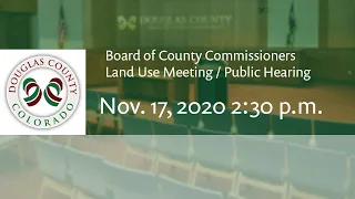 Board of Douglas County Commissioners - Nov. 17, 2020, Land Use Meeting/Public Hearing