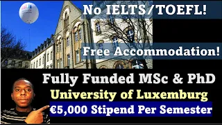 Scholarships in Luxembourg with Accommodation, €10,000 Stipend & IELTS Waivers