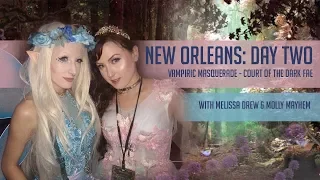 New Orleans Day 2 with Melissa Drew & Molly Mayhem