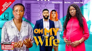 OH MY WIFE - CHINENYE NNEBE, ALEX CROSS, STEPHANIE FRANK 2023 EXCLUSIVE NOLLYWOOD MOVIE