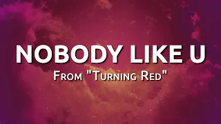 Nobody Like U (From "Turning Red") (Lyrics) | 99Hz Lyrics