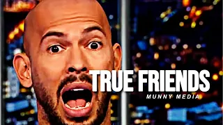 TRUE FRIENDS - Andrew Tate Motivation