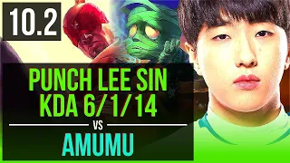 Punch LEE SIN vs AMUMU (JUNGLE) | KDA 6/1/14 | Korea Challenger | v10.2