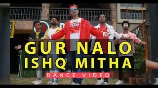 GUR NALO ISHQ MITHA - Yo Yo Honey singh | Ankit Sati Choreography