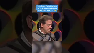 Nick Saban Tells Hilarious Story About His Beloved Wife "Miss Terry"