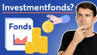 Was sind Investmentfonds? Einfach erklärt! | Finanzlexikon