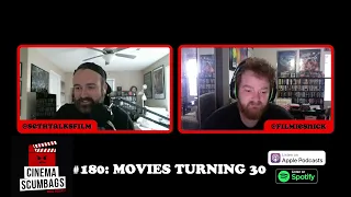 MOVIES TURNING 30 in 2023 - Cinema Scumbags Podcast #180