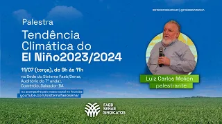 Tendência Climática do El Niño 2023/2024 | Luiz Carlos Molion