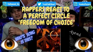 Rappers React To A Perfect Circle "Freedom Of Choice"!!!