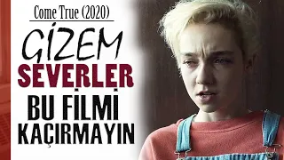 Come True (2020) Film İncelemesi