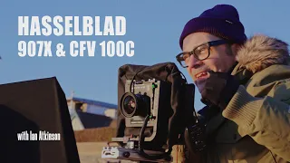 Hasselblad 907x & CFV 100c - A journey with Ian Atkinson on location with Technical cameras