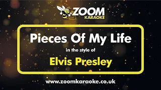 Elvis Presley - Pieces Of My Life - Karaoke Version from Zoom Karaoke