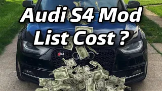 What Does It Cost To Mod An S4? AUDI S4 MOD COST?! 😱 *watch until the end*