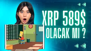 XRP 589$ OLABİLİR Mİ ? SİMPSON KEHANETİ VAR MI ? CEO 589$ MESAJI MI VERİYOR ? TÜM DETAYLAR ANALİZDE.