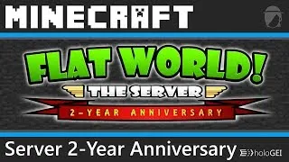 Minecraft | FLAT WORLD! 2 Year Anniversary - Server History