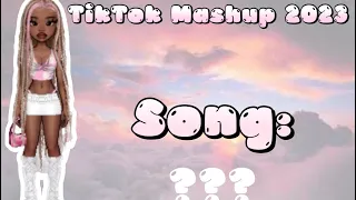 TikTok Mashup 2023 (not clean, song names included) ☁️ 🪽🎧