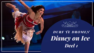 Disney On Ice ~ Durf te dromen! Deel 1