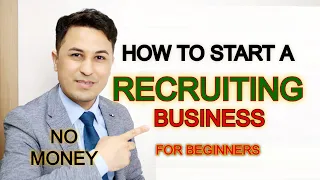How To Start a Recruiting Agency As a Beginner